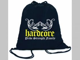 Hardcore - Pride, Strength, Family ľahké sťahovacie vrecko ( batôžtek / vak ) s čiernou šnúrkou, 100% bavlna 100 g/m2, rozmery cca. 37 x 41 cm